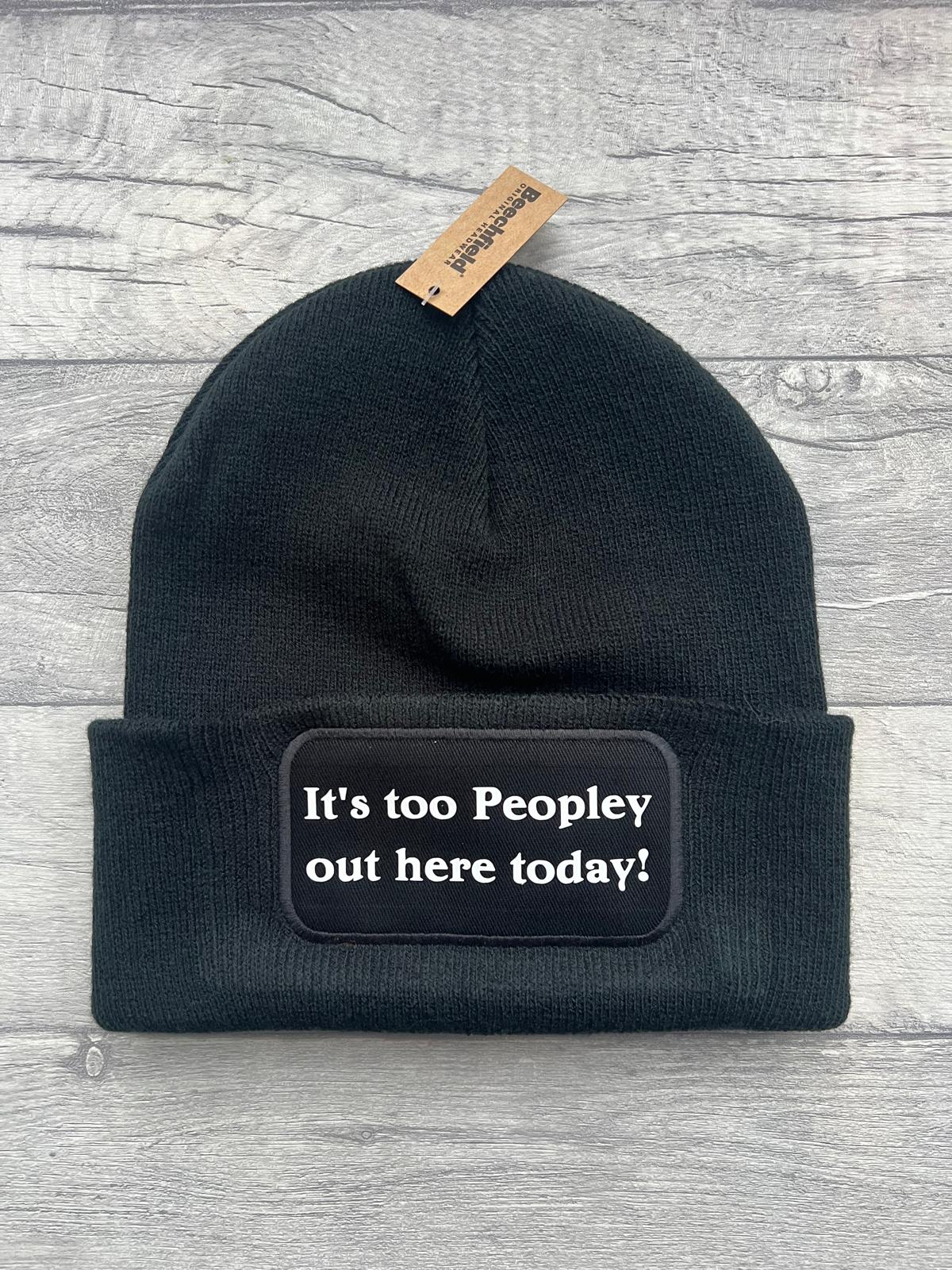Beanie Hat – It’s Too Peopley Out Here Today!