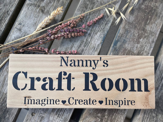 Handmade wooden sign (Nanny's Craft Room Imagine - Create - Inspire)