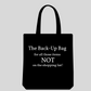 100% Cotton Tote Bag – "The Back-Up Bag for All Those Items NOT on the Shopping List"