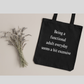 100% Cotton Tote Bag – "Being a Functional Adult Everyday Seems a Bit Excessive"