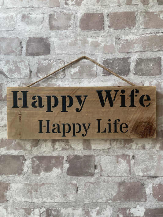 Handmade wooden sign - (Happy Wife Happy Life)