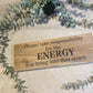 Handmade wooden sign - Please take responsibility for the energy you bring into this space