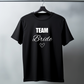 Team Bride - Funny T-Shirt