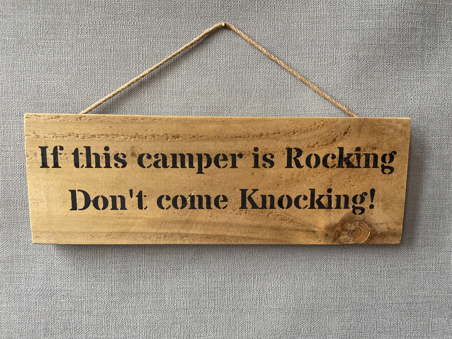 Handmade wooden sign - (If this camper is Rocking Don't come Knocking!)