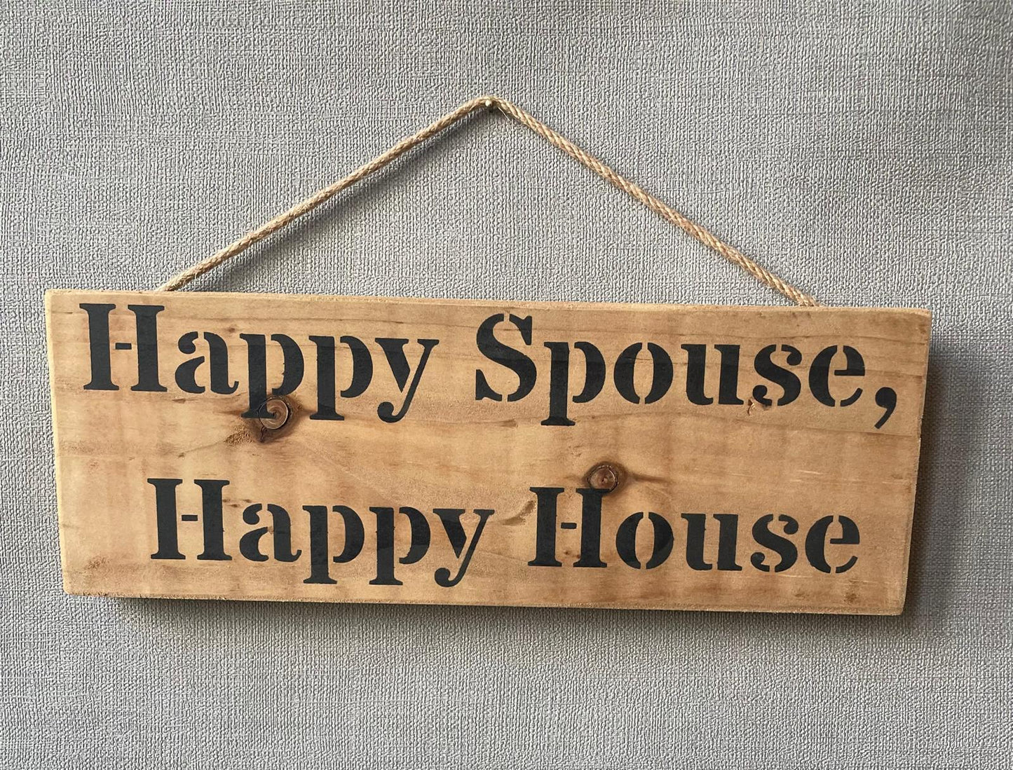 Handmade wooden sign - (Happy Spouse, Happy House)