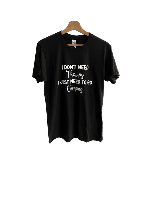 Adults short sleeve funny T-shirt (I DON’T NEED Therapy I JUST NEED TO GO Camping.)