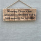 Handmade wooden sign - Warning: I have a low tolerance for Bullshit and a high capacity for sarcasm