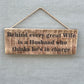 Handmade wooden sign - Behind every great Wife is a Husband who thinks he's in charge