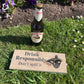 Rustic hardwearing wooden beer bottle opener - Drink Responsibly Don't spill it