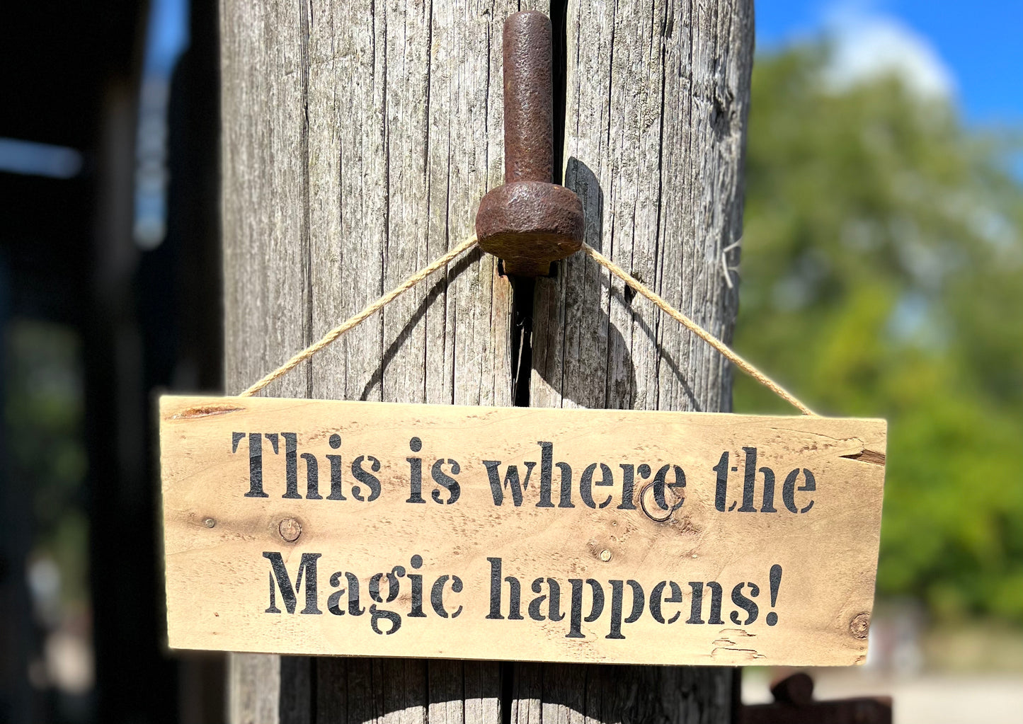 Handmade wooden sign - (This is where the Magic happens!)