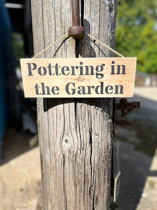 Handmade wooden sign - (Pottering in the Garden)