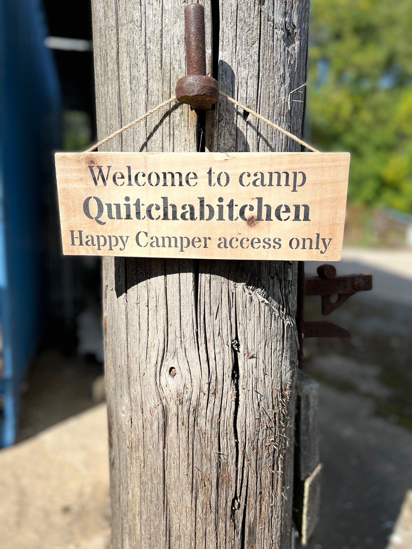 Handmade wooden sign - (Welcome to camp Quitchabitchen Happy Camper access only)