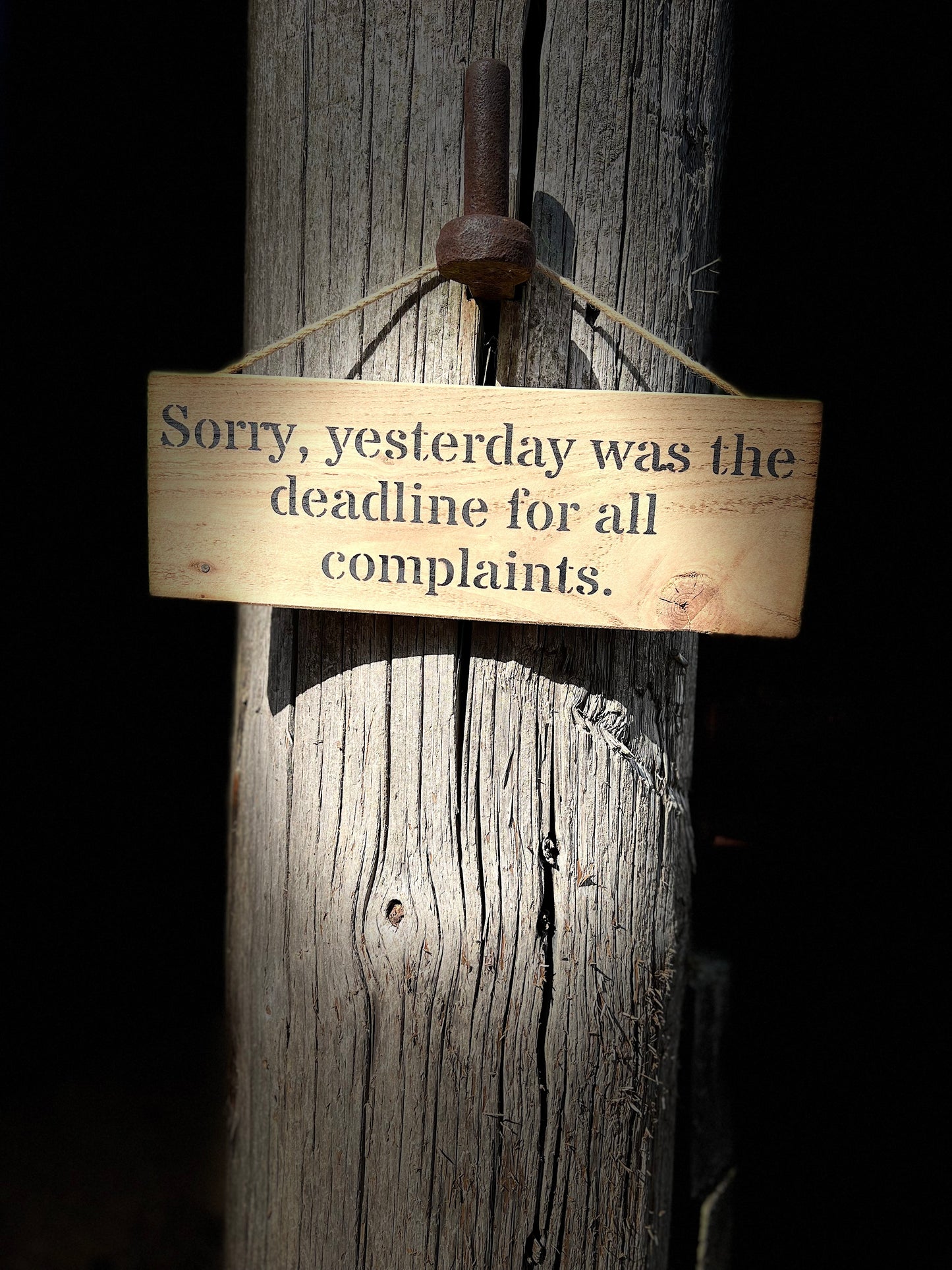 Handmade wooden sign - (Sorry, yesterday was the deadline for all complaints.)