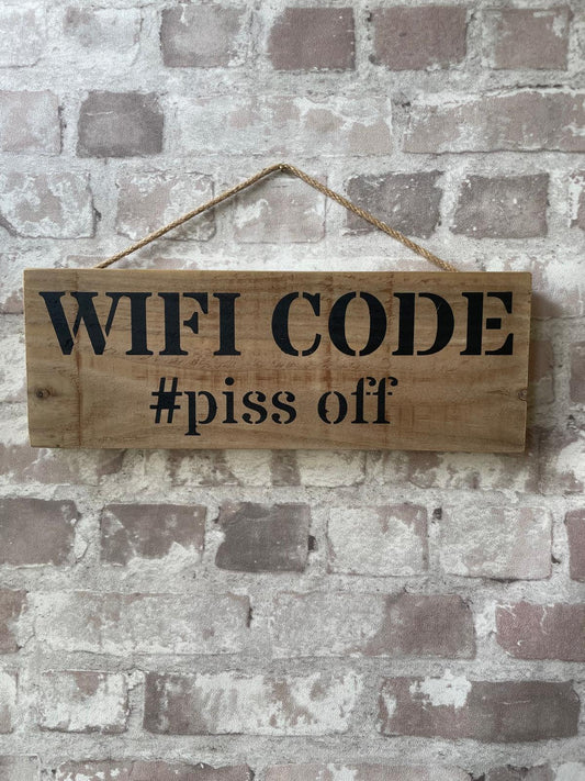 Handmade wooden sign - (WIFI CODE #pissoff)