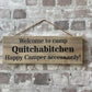 Handmade wooden sign - (Welcome to camp Quitchabitchen Happy Camper access only)