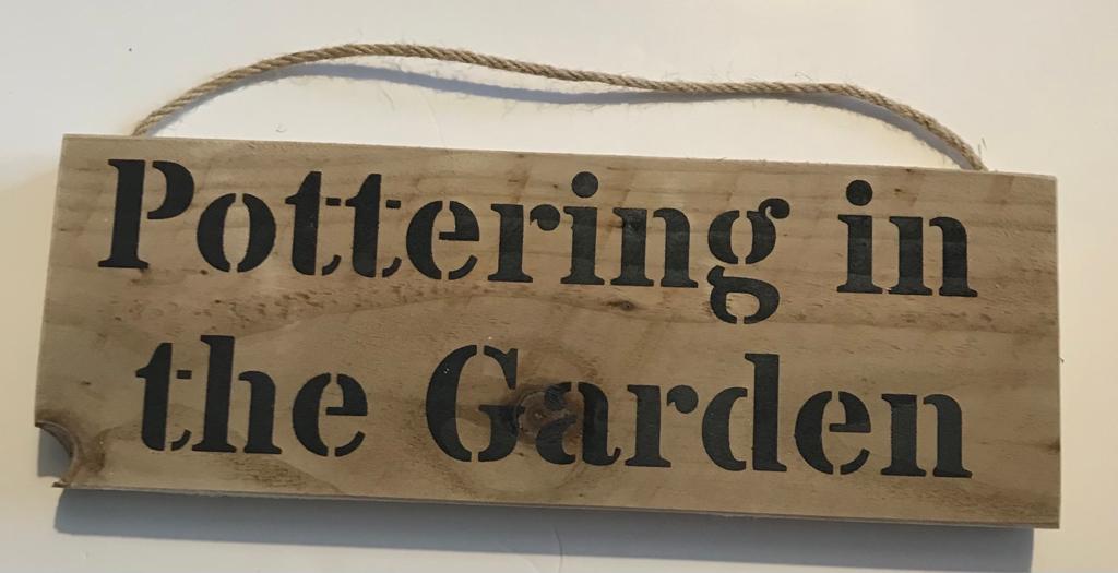 Handmade wooden sign - (Pottering in the Garden)