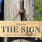 Handmade wooden sign - (this is THE SIGN you've been looking for...)